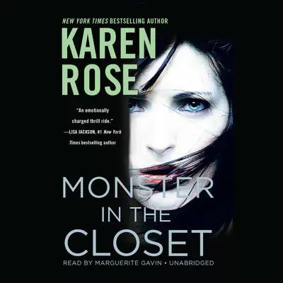 Monster in the Closet Audibook, by Karen Rose