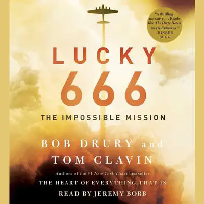 Lucky 666: The Impossible Mission Audibook, by Tom Clavin