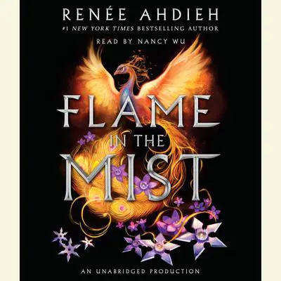 Flame in the Mist Audibook, by Renée Ahdieh