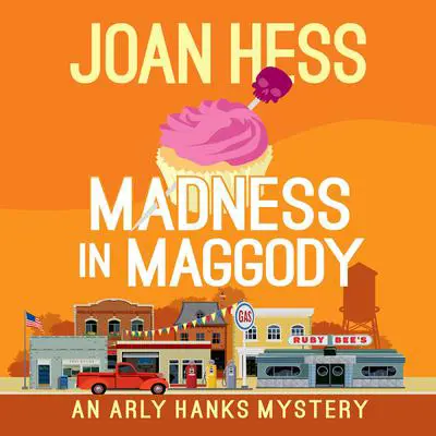 Madness in Maggody Audibook, by Joan Hess