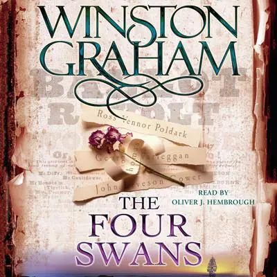 The Four Swans: A Novel of Cornwall, 1795-1797 Audibook, by Winston Graham