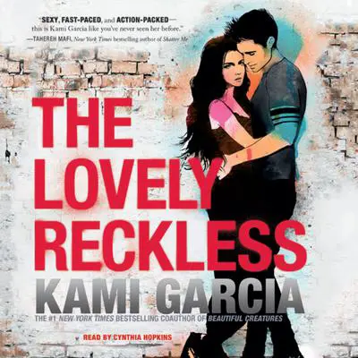 The Lovely Reckless Audibook, by Kami Garcia