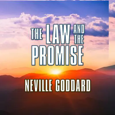 The Law and the Promise Audibook, by Neville Goddard
