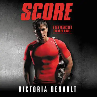 Score Audibook, by Victoria Denault