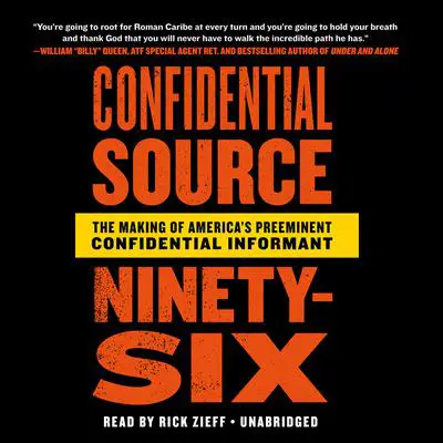 Confidential Source Ninety-Six: The Making of America's Preeminent Confidential Informant Audibook, by Rob Cea