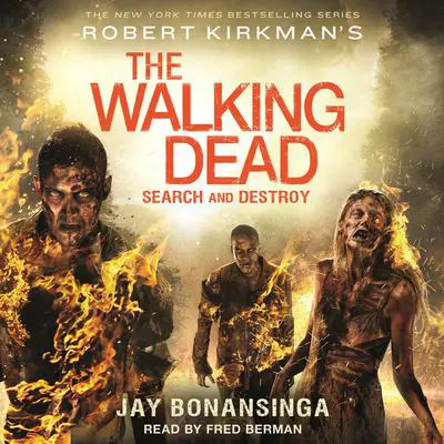 Robert Kirkman's The Walking Dead: Search and Destroy: Search and Destroy Audibook, by Jay Bonansinga