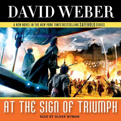 At the Sign of Triumph: A Novel in the Safehold Series Audibook, by David Weber