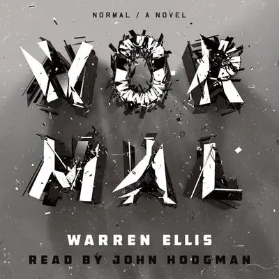 Normal: A Novel Audibook, by Warren Ellis