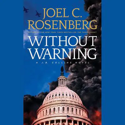 Without Warning Audibook, by Joel C. Rosenberg