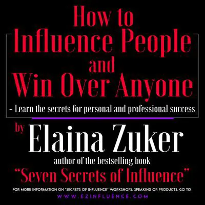 How to Influence People and Win Over Anyone Audibook, by Elaina Zuker