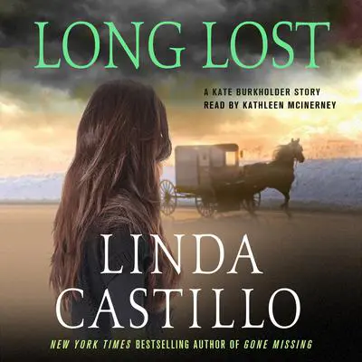 Long Lost: A Kate Burkholder Short Story Audibook, by Linda Castillo