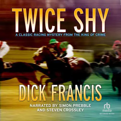 Twice Shy Audibook, by Dick Francis