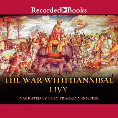 War with Hannibal Audibook, by Titus Livius Livy
