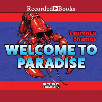 Welcome to Paradise Audibook, by Laurence Shames