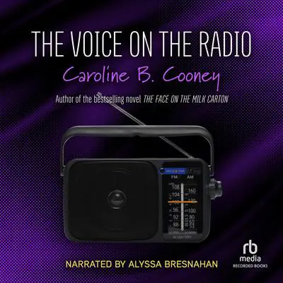 The Voice on the Radio Audibook, by Caroline B. Cooney