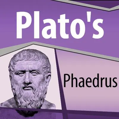 Plato's Phaedrus Audibook, by Plato