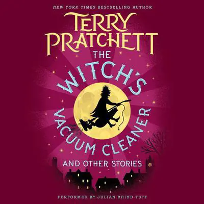 The Witch's Vacuum Cleaner and Other Stories Audibook, by Terry Pratchett