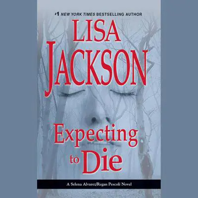 Expecting to Die Audibook, by Lisa Jackson