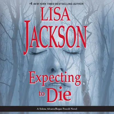 Expecting to Die Audibook, by Lisa Jackson
