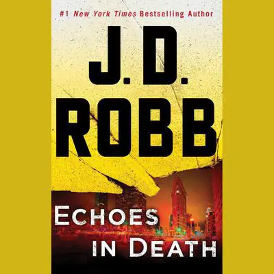 Echoes in Death Audibook, by J. D. Robb