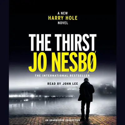 The Thirst: A Harry Hole Novel Audibook, by Jo Nesbø