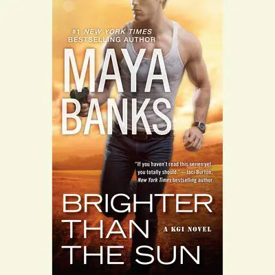 Brighter Than the Sun Audibook, by Maya Banks