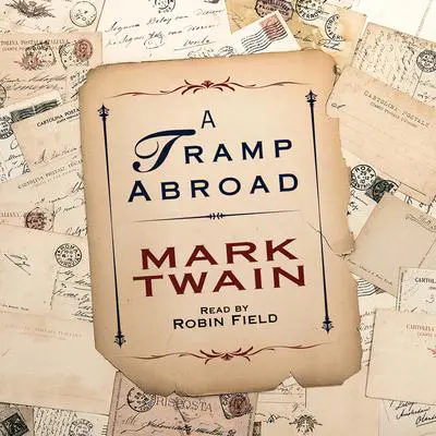 Tramp Abroad Audibook, by Mark Twain