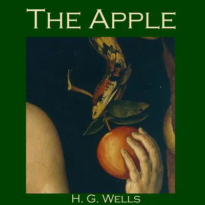 The Apple Audibook, by H. G. Wells