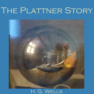 The Plattner Story Audibook, by H. G. Wells