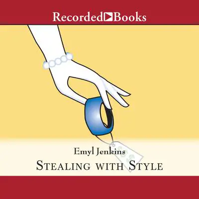 Stealing with Style Audibook, by Emyl Jenkins