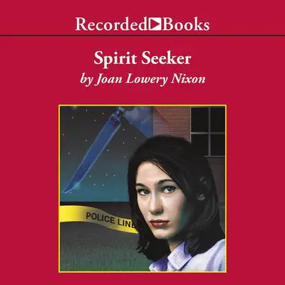 Spirit Seeker Audibook, by Joan Lowery Nixon