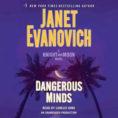 Dangerous Minds: A Knight and Moon Novel Audibook, by Janet Evanovich