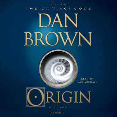 Origin: A Novel Audibook, by Dan Brown