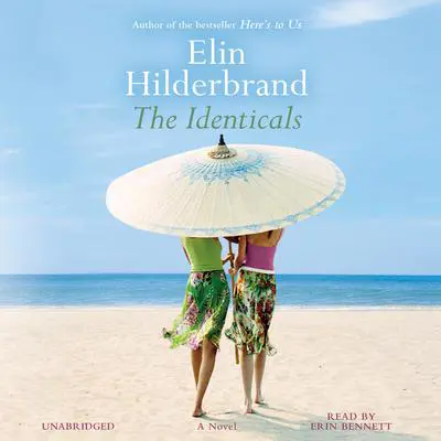 The Identicals: A Novel Audibook, by Elin Hilderbrand