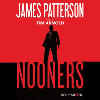 Nooners Audibook, by James Patterson