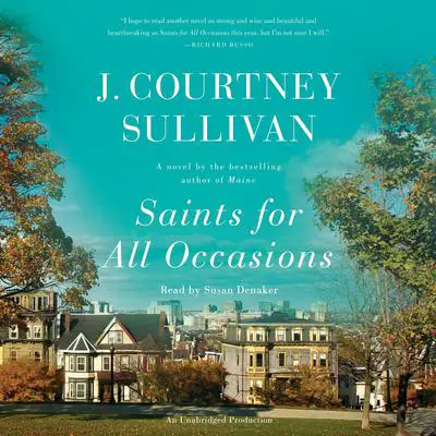 Saints for All Occasions: A novel Audibook, by J. Courtney Sullivan