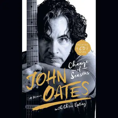 Change of Seasons: A Memoir Audibook, by John Oates