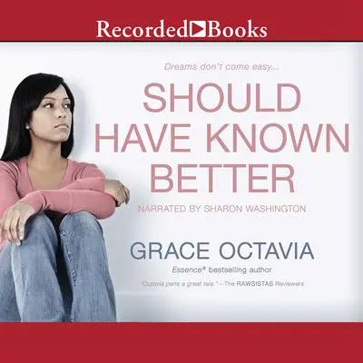 Should Have Known Better Audibook, by Grace Octavia
