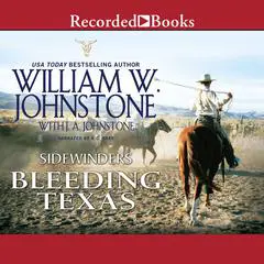 Bleeding Texas Audibook, by William W. Johnstone