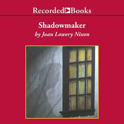 Shadowmaker Audibook, by Joan Lowery Nixon