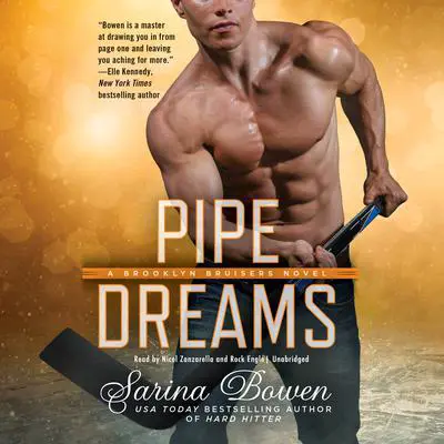 Pipe Dreams Audibook, by Sarina Bowen