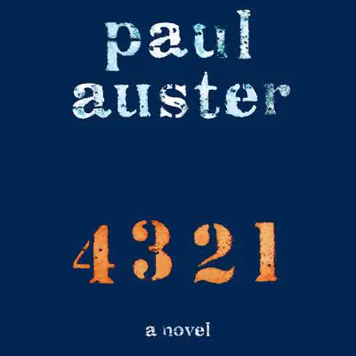 4 3 2 1: A Novel Audibook, by Paul Auster