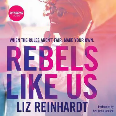 Rebels Like Us Audibook, by Liz Reinhardt
