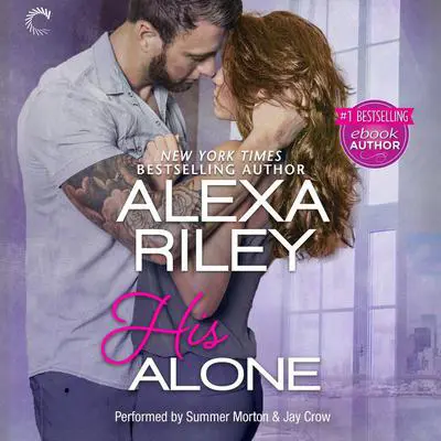 His Alone Audibook, by Alexa Riley
