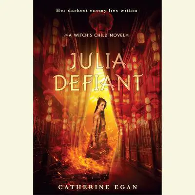Julia Defiant Audibook, by Catherine Egan