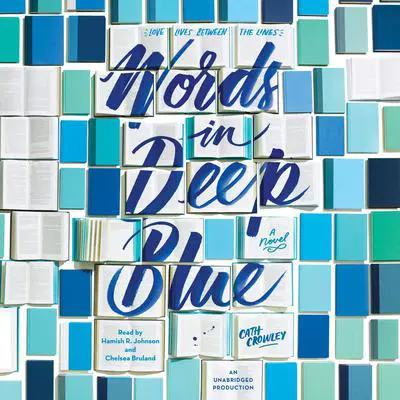 Words in Deep Blue Audibook, by Cath Crowley