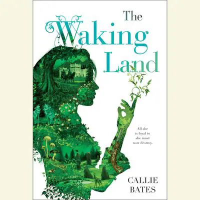 The Waking Land Audibook, by Callie Bates
