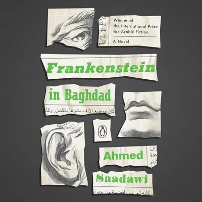 Frankenstein in Baghdad: A Novel Audibook, by Ahmed Saadawi
