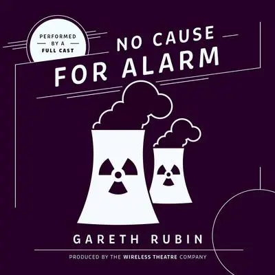 No Cause for Alarm Audibook, by Gareth Rubin