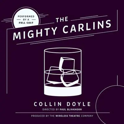 The Mighty Carlins Audibook, by Collin Doyle